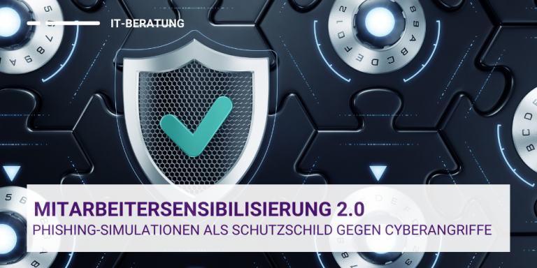 Phishing-Simulationen als Schlüssel moderner Cyberabwehr